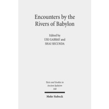 Encounters by the Rivers of Babylon Scholarly Conversations Between Je