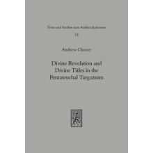 Divine Revelation and Divine Titles in the Pentateuchal Targumin by An
