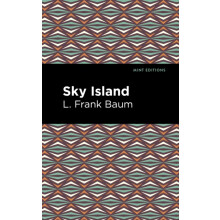 Sky Island by L. Frank Baum Paperback Book
