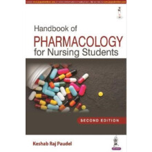 Handbook of Pharmacology for Nursing Students by Keshab Raj Paudel Pap