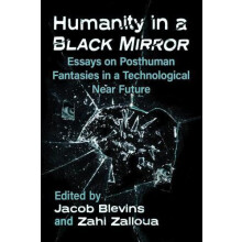 Humanity in a Black Mirror Paperback Book