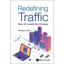 REDEFINING TRAFFIC HOW AI LEADS THE CHANGE by ZHAO GUANGHUI Hardcover