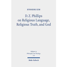 D. Z. Phillips on Religious Language Religious Truth and God Beyond Mi