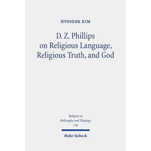 D. Z. Phillips on Religious Language Religious Truth and God Beyond Mi