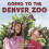Going to the Denver Zoo by Eric Parrish Hardcover Book 1
