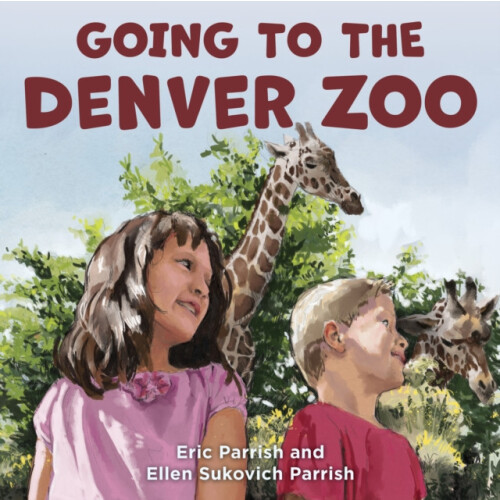 Going to the Denver Zoo by Eric Parrish Hardcover Book