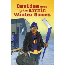 Davidee Goes to the Arctic Winter Games English Edition by Ryan Lahti