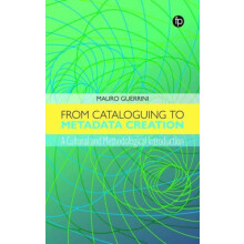 From Cataloguing to Metadata Creation A Cultural and Methodological In