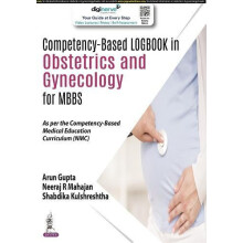 CompetencyBased Logbook in Obstetrics and Gynecology for MBBS by Arun