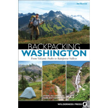Backpacking Washington From Volcanic Peaks to Rainforest Valleys by Do
