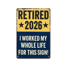 Vintage Tin Sign, 11.81in, 2026 Retirement Theme, Retro Metal Plaque for Home Cafe Bar Man Cave Wall Decor