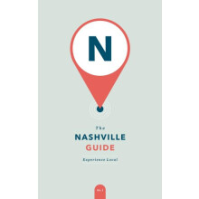 The Nashville Guide Experience Local Paperback Book