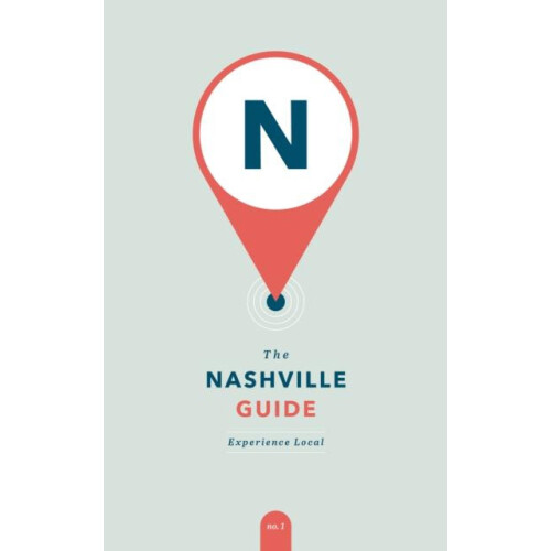 The Nashville Guide Experience Local Paperback Book