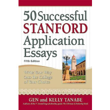 50 Successful Stanford Application Essays Write Your Way into the Coll
