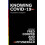 Knowing Covid19 Hardcover Book 1