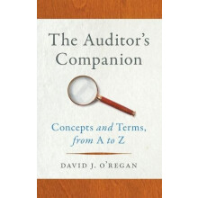 The Auditors Companion Concepts and Terms from A to Z by David J. OReg