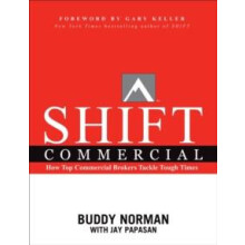 SHIFT Commercial How Top Commercial Brokers Tackle Tough Times by Jay