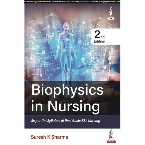 Biophysics in Nursing by Suresh K Sharma Paperback Book