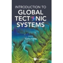 INTRODUCTION TO GLOBAL TECTONIC SYSTEMS by KANG YUZHU Hardcover Book