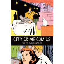 City Crime Comics by Teddy Goldenberg Paperback Book