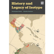 History and Legacy of Isotype by Christopher Burke Hardcover Book