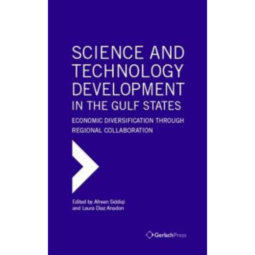 Science and Technology Development in the Gulf States Hardcover Book