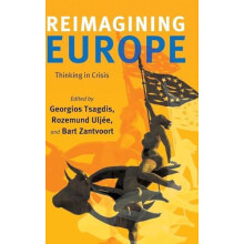 Reimagining Europe Thinking in Crisis Hardcover Book
