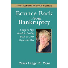 Bounce Back From Bankruptcy 5th Edition by Paula Langguth Ryan Paperba