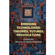Emerging Technologies Theories Futures Provocations Paperback Book