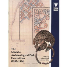 The Madaba Archaeological Park Excavations 19921996 Hardcover Book