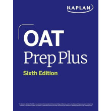 OAT Prep Plus Sixth Edition 2025 Includes 16 Pages of Full Color Study