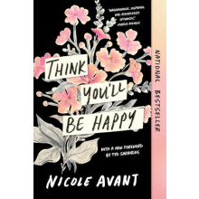 Think Youll Be Happy by Nicole Avant Paperback Book