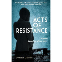 Acts of Resistance A Novel by Carrillo Dominic Hardcover Book