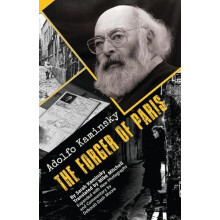 Adolfo Kaminsky The Forger of Paris Authorized Biography. New and Expa