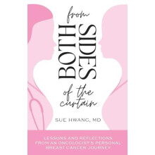 From Both Sides of the Curtain Lessons and Reflections from an Oncolog