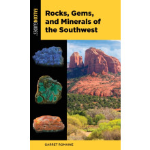 Rocks Gems and Minerals of the Southwest by Garret Romaine Paperback B