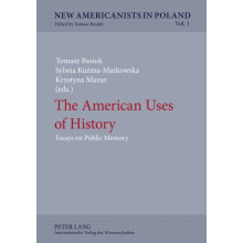 The American Uses of History Essays on Public Memory Hardcover Book
