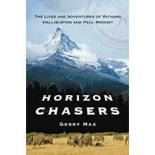 Horizon Chasers The Lives and Adventures of Richard Halliburton and Pa