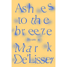Ashes to the breeze by Mark DeLisser Paperback Book