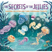 Secrets of the Jellies by Karen Jameson Hardcover Book