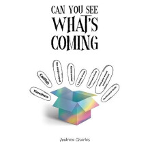Can You See Whats Coming by Andrew Charles Paperback Book