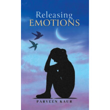 Releasing Emotions by Parveen Kaur Paperback Book