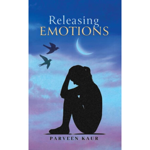 Releasing Emotions by Parveen Kaur Paperback Book