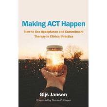 Making ACT Happen by Gijs Jansen Paperback Book