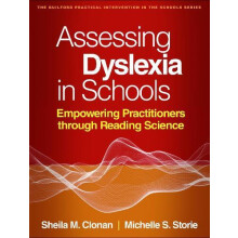 Assessing Dyslexia in Schools by Storie Michelle S. State University o