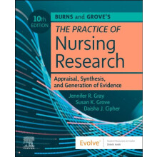 Burns and Groves The Practice of Nursing Research Appraisal Synthesis