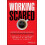 Working Scared by David H. Wexley Hardcover Book 1