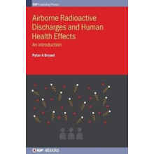 Airborne Radioactive Discharges and Human Health Effects An introducti