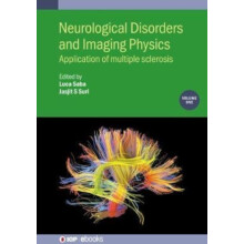 Neurological Disorders and Imaging Physics Volume 1 Application of mul