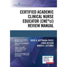 Certified Academic Clinical Nurse Educator CNEcl Review Manual Paperba